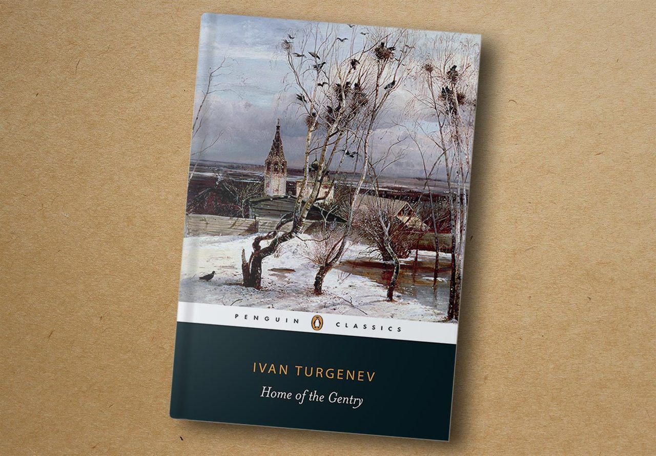 Ivan Turgenev. Home of the Gentry. Penguin Classics, 2007