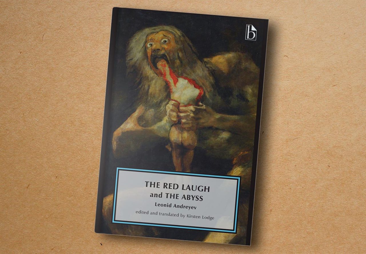 Leonid Andreyev. The Red Laugh and The Abyss. Broadview Press, 2020