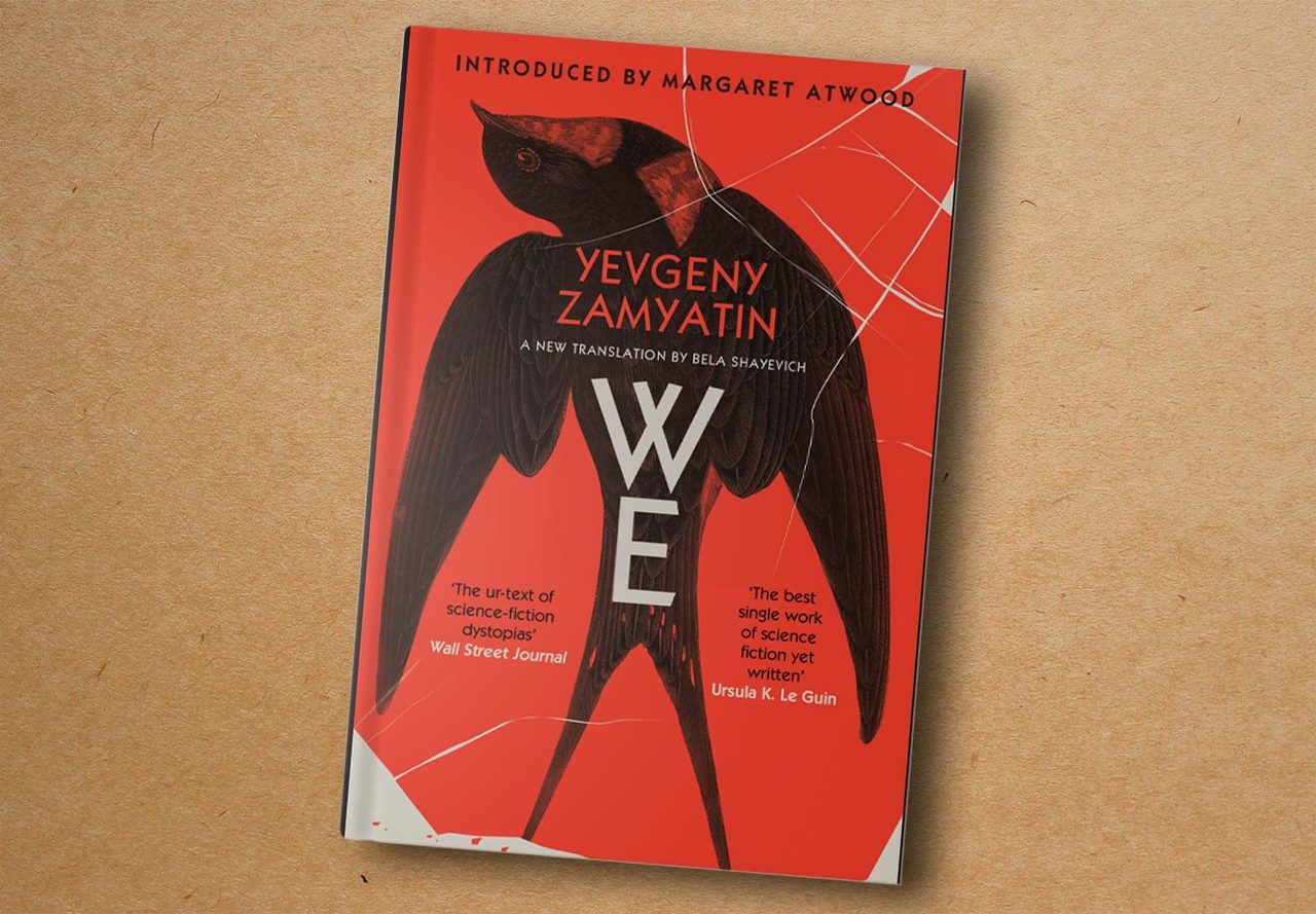 Yevgeny Zamyatin. We. Canongate Books, 2020