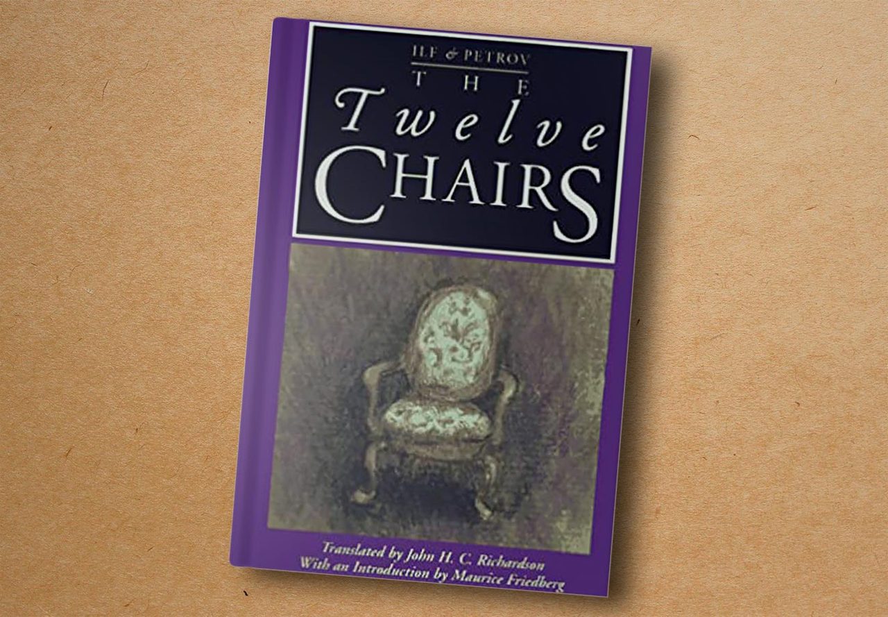 Ilya Ilf & Evgeny Petrov. The Twelve Chairs. Northwestern University Press, 1997