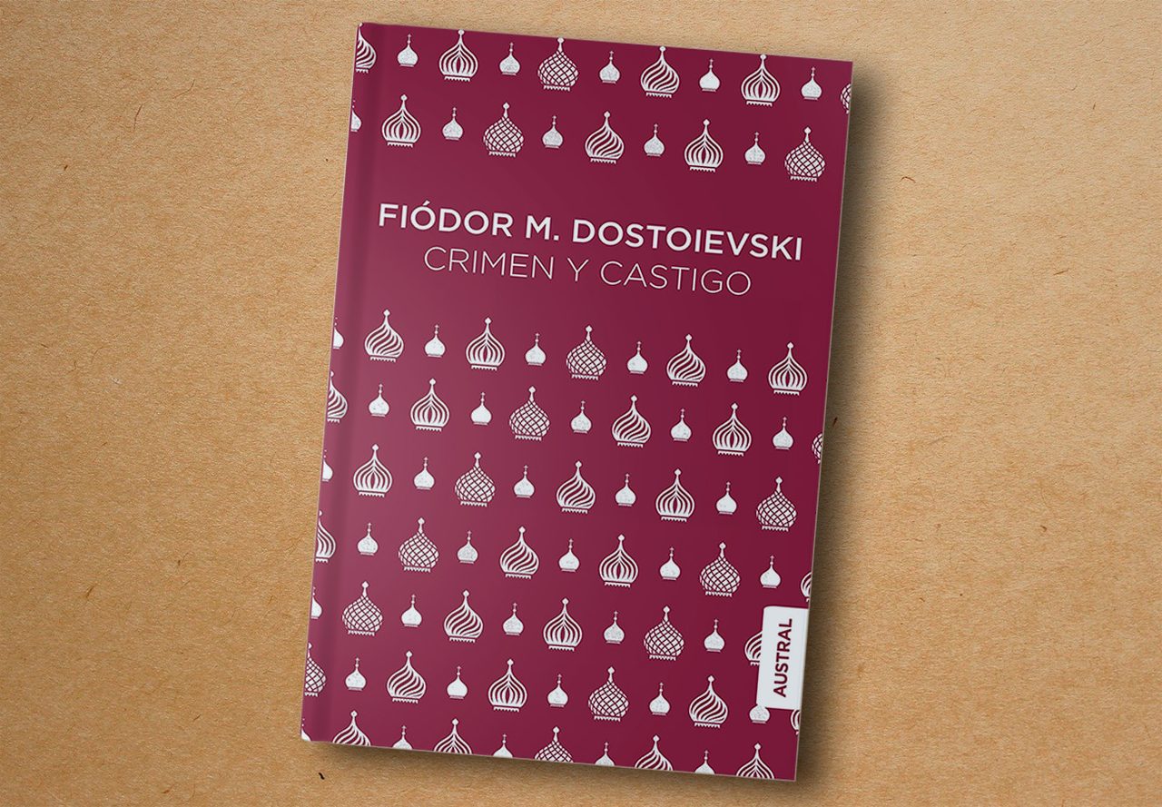 ‘Crimen y castigo’, Fiódor Dostoievski - Austral, 2016