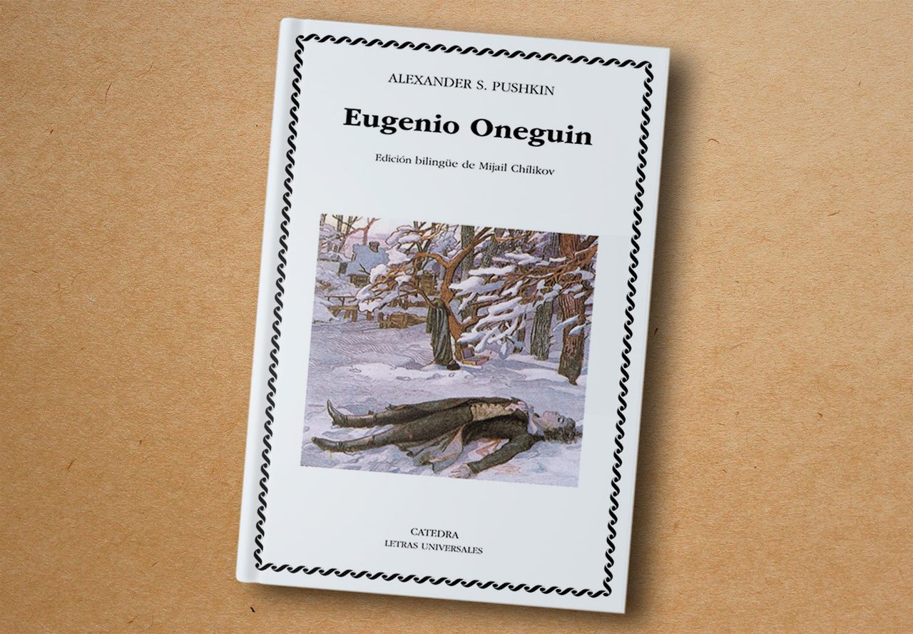 ‘Eugenio Oneguin’, Alexánder Pushkin - Cátedra letras universales, 2005