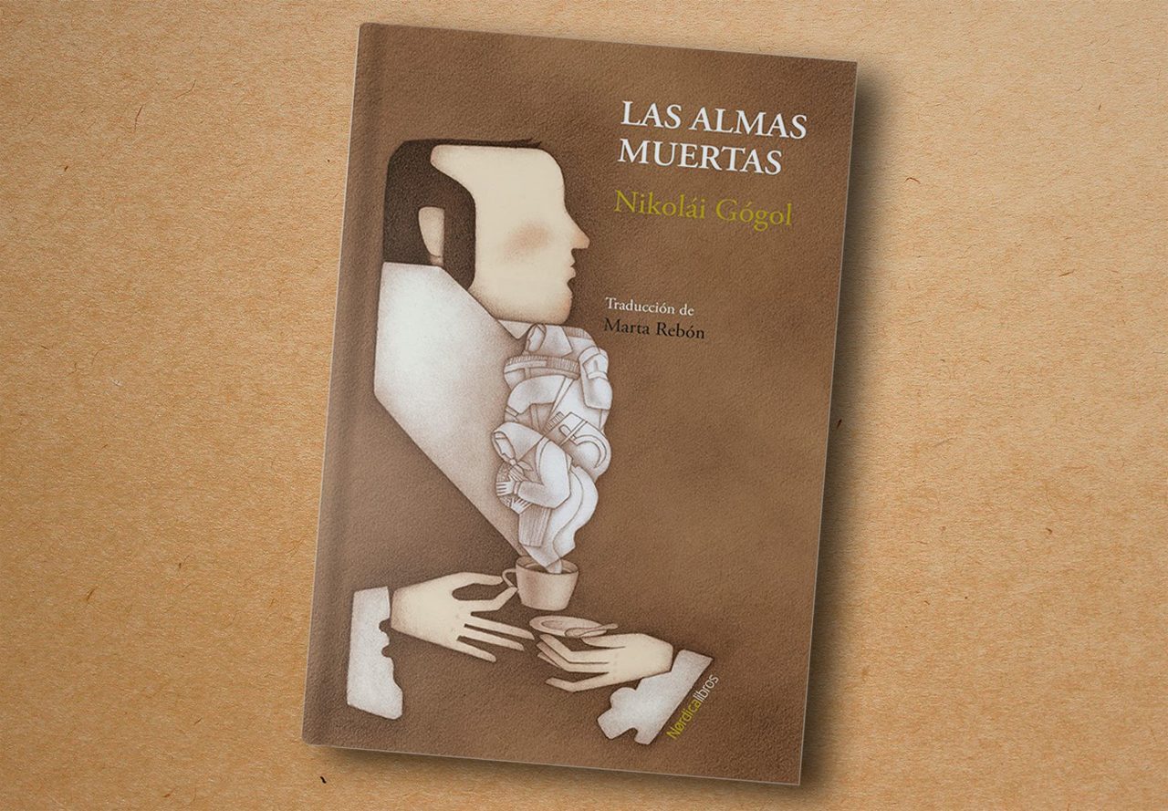‘Almas muertas’, Nikolái Gógol - Nórdica Libros, 2022