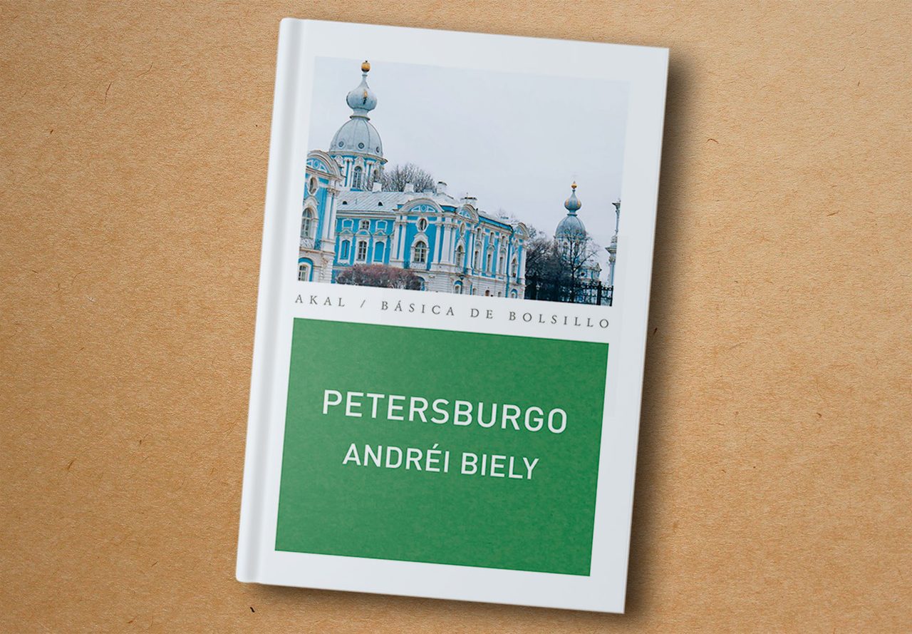 ‘Petersburgo’, Andréi Biely - Akal, 2009