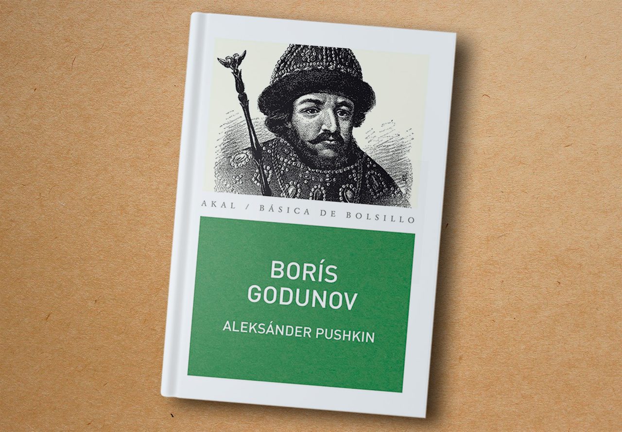 ‘Borís Godunov’, Alexánder Pushkin - Akal, 2012.
