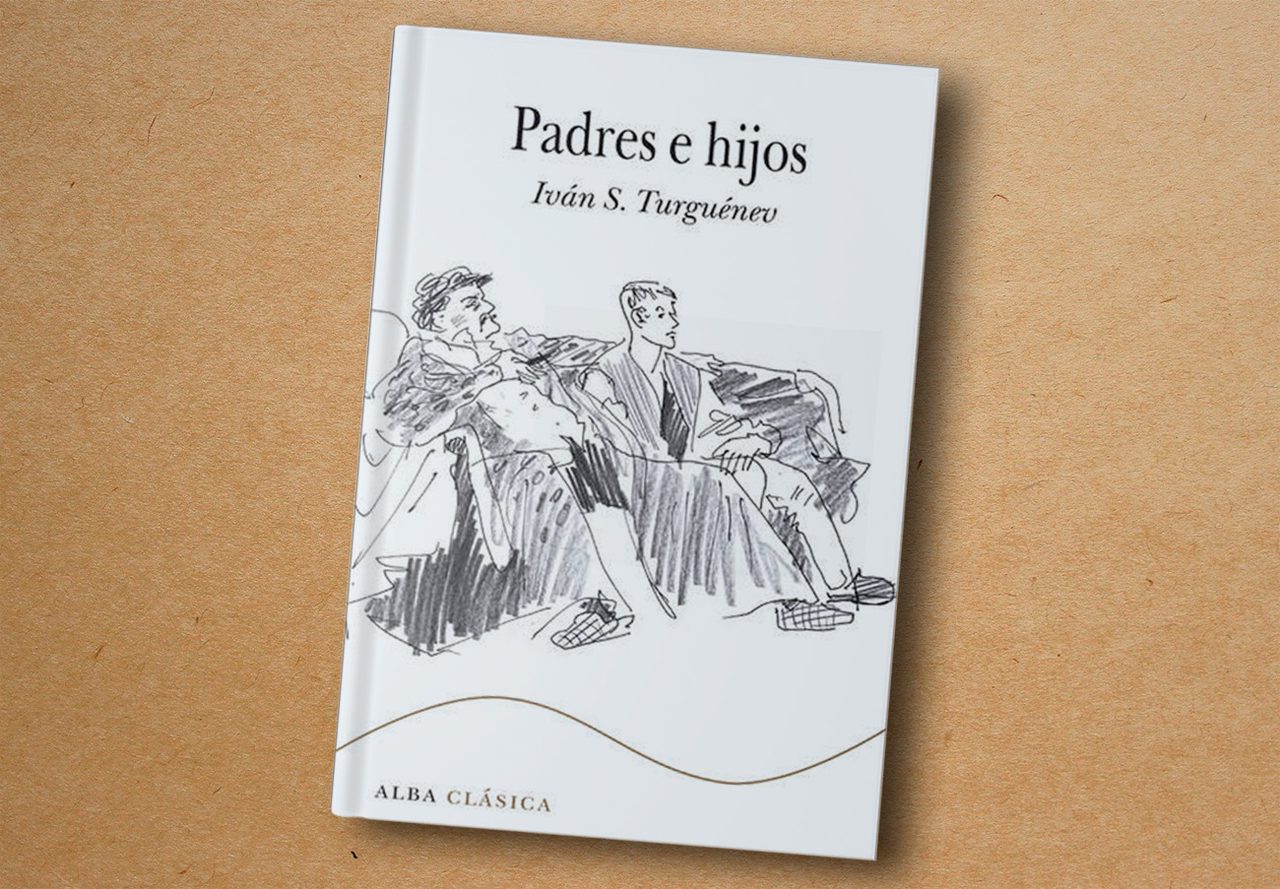 ‘Padres e hijos’, Iván Turguénev - Alba Clásica