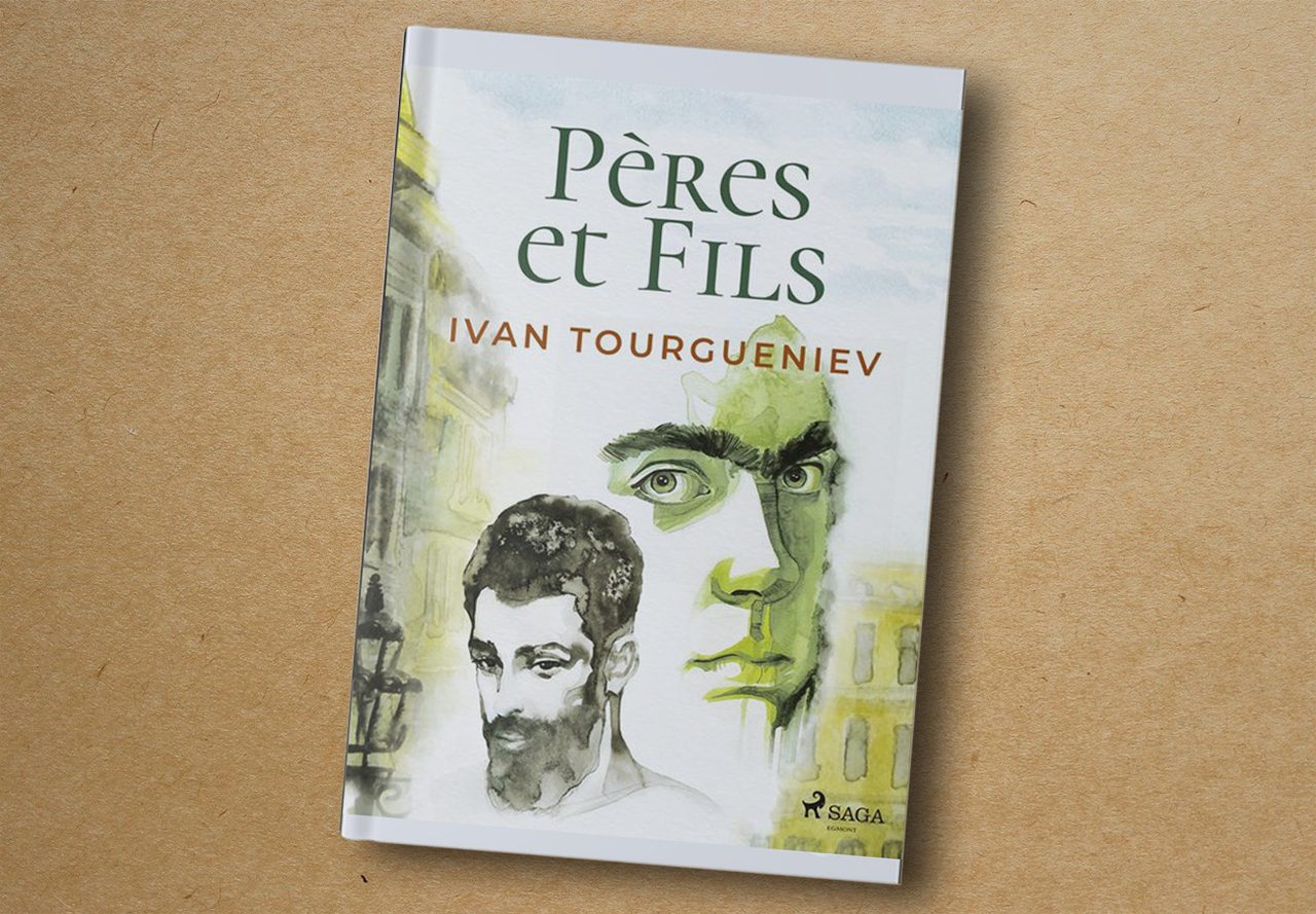 Ivan Tourgueniev, Pères et fils. SAGA, 2021