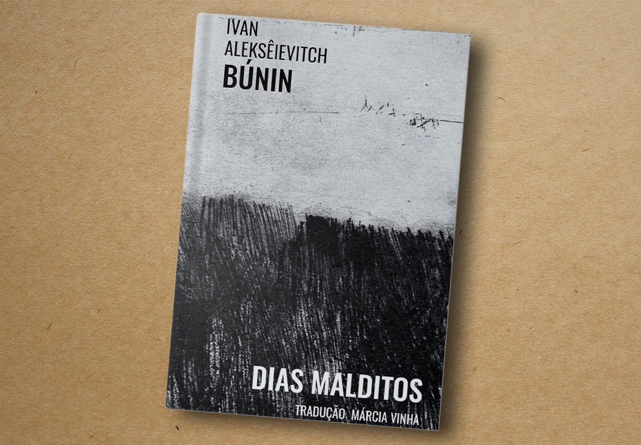 Ivan Aleksêievitch Búnin. Dias Malditos. Carambaia, 2023