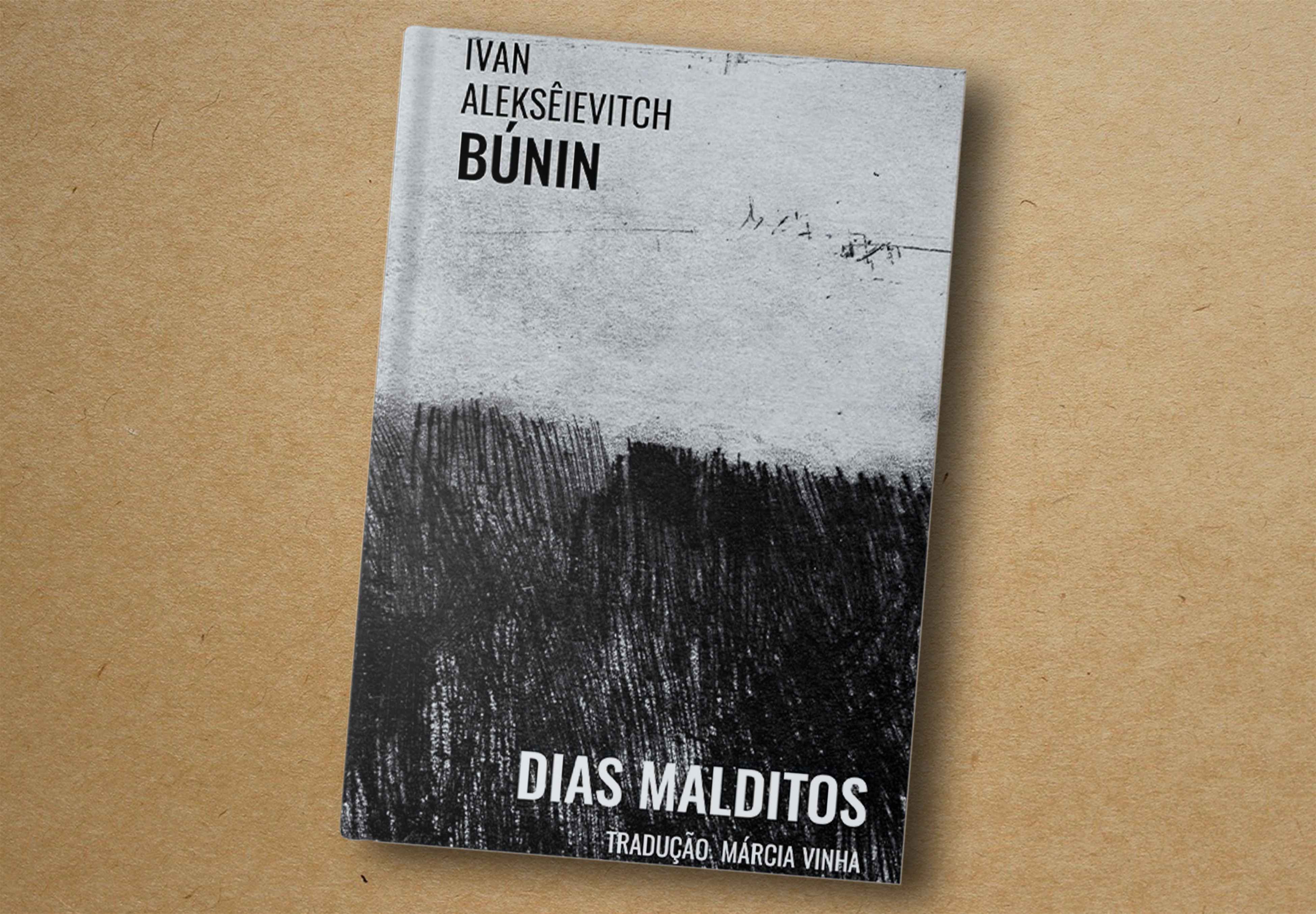 Ivan Aleksêievitch Búnin. Dias Malditos. Carambaia, 2023