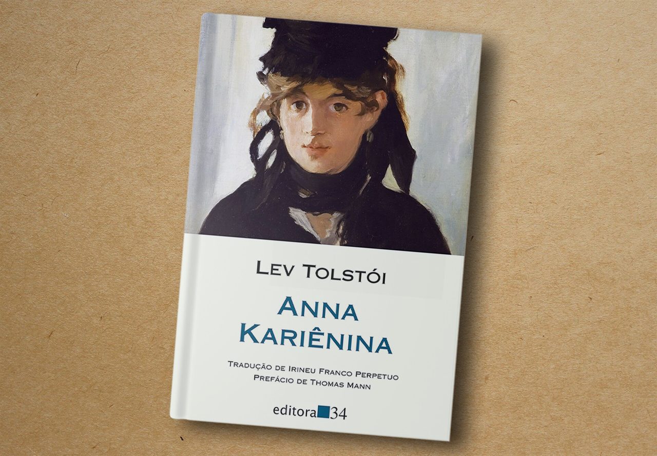 Lev Tolstói. Anna Kariênina. Editora 34, 2021
